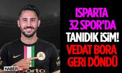 Isparta 32 Spor’da Tanıdık İsim! Vedat Bora Geri Döndü