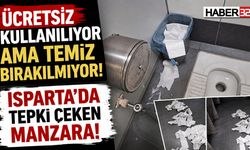 Isparta’da Ücretsiz Tuvaletlerde Tepki Çeken Görüntüler!