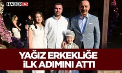 Yağız Erkekliğe İlk Adımını Attı