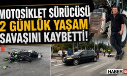 Motosiklet Sürücüsü 2 Günlük Yaşam Savaşını Kaybetti!