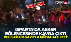Isparta'da Asker Eğlencesinde Kavga Çıktı