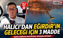 Halıcı’dan Eğirdir’in Geleceği İçin 3 Madde