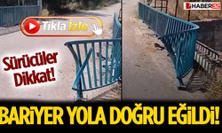 Bariyer Yola Doğru Eğildi! Sürücüler Dikkat