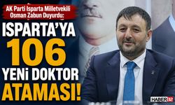 Zabun Duyurdu: Isparta'ya 106 Yeni Doktor Ataması!