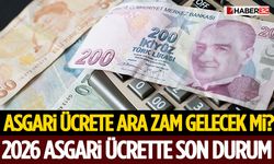Asgari Ücrete Ara Zam Gelecek mi? 2026 Asgari Ücrette Son Durum