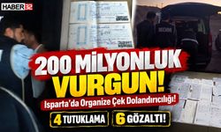 Isparta'daki Organize Yapıyla 200 Milyonluk Vurgun!