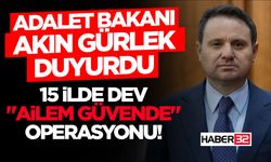 15 İlde Dev "Ailem Güvende" Operasyonu!
