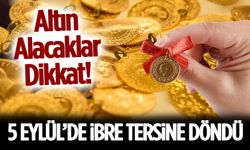 Altın Alacaklar Dikkat! 5 Eylül’de İbre Tersine Döndü