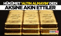 Hükümet 'Altın Almayın' Dedi Vatandaş Aksine Akın Etti