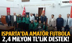 Isparta’da Amatör Futbola 2,4 Milyon Tl’lik Destek!