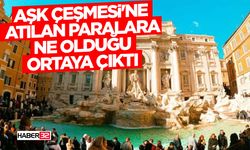 Aşk Çeşmesi'ne atılan paralara ne olduğu ortaya çıktı