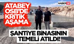 Atabey OSB’de Kritik Aşama: Şantiye Binasının Temeli Atıldı!