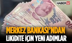 Merkez Bankası’ndan Likidite İçin Yeni Adımlar