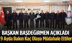 Isparta İtfaiyesi 9 Ayda Bakın Kaç Olaya Müdahale Etti