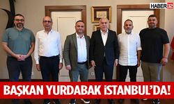 Yurdabak’tan İstanbul’da Ziyaretler