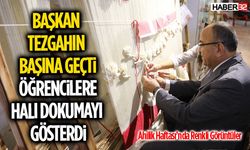 Öğrenciler, İlmek Atarak Halı Dokumacılığını Yakından Tanıdı