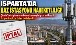 Isparta'da Baz İstasyonları İçin 2 Yeni Plan...
