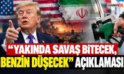 "Yakında Savaş Bitecek, Benzin Düşecek" Açıklaması