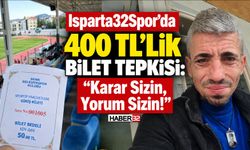 Isparta32Spor’da 400 TL’lik Bilet Tepkisi!
