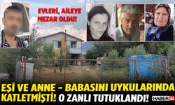 Eşini ve Anne-Babasını K*tleden Zanlı Tutuklandı!