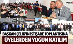 Başkan Çelik’in İstişare Toplantısına Üyelerden Yoğun Katılım