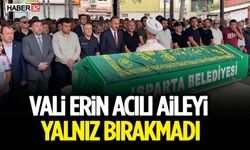 Vali Erin Acılı Aileyi Yalnız Bırakmadı