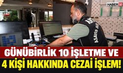 Günübirlik 10 İşletmeye Cezai İşlem!