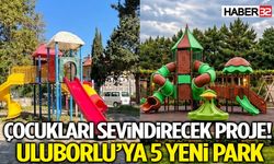 Çocukları Sevindirecek Proje! Uluborlu’ya 5 Yeni Park