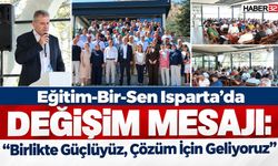 Isparta Eğitim-Bir-Sen'de Değişim Mesajı!