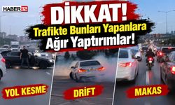 Dikkat! Trafikte Bunları Yapanlara Ağır Yaptırımlar...