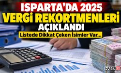 Isparta'da 2025 Kurumlar Vergisi Rekortmenleri Açıklandı