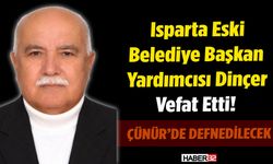 Isparta Eski Belediye Başkan Yardımcısı Vefat Etti!