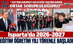 Isparta’da 2026-2027 Eğitim Öğretim Yılı Törenle Başladı