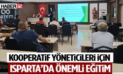 Kooperatif Yöneticileri İçin Isparta’da Önemli Eğitim