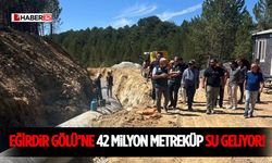 Eğirdir Gölü’ne 42 Milyon Metreküp Su Geliyor!