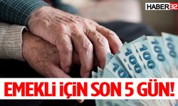 Emekli İçin Son 5 Gün! 32 Bin TL’ye Kadar Promosyon