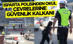 Isparta Polisinden Okul Çevrelerine Güvenlik Kalkanı
