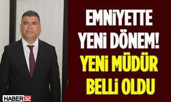 Emniyette Yeni Dönem! Yeni Müdür Belli Oldu
