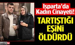 Isparta'da Kahreden Olay! Eşini Hayattan Kopardı