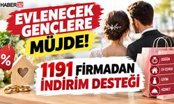 Evlenecek Gençlere Müjde! 1191 Firmadan İndirim Desteği