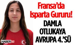 Fransa’da Isparta Gururu! Damla Otlukaya Avrupa 4.’sü