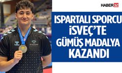 Ispartalı Sporcu İsveç’te Gümüş Madalya Kazandı