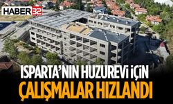 Isparta’nın Huzurevi İçin Çalışmalar Hızlandı