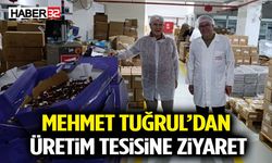 Mehmet Tuğrul’dan Üretim Tesisine Ziyaret