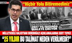 Halıcı'dan, Ulaştırma Bakanına Sert Eleştiri!