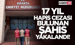 17 Yıl Hapis Cezası Bulunan Şahıs Yakalandı!