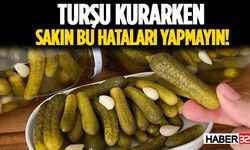 Turşu Kurarken Sakın Bu Hataları Yapmayın!