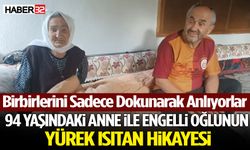 94 Yaşındaki Anne ile Engelli Oğlunun Yürek Isıtan Hikayesi