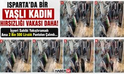 Isparta'da Bir Yaşlı Hırsızlığı Vakası Daha!