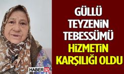 Güllü Teyzenin Tebessümü Hizmetin Karşılığı Oldu